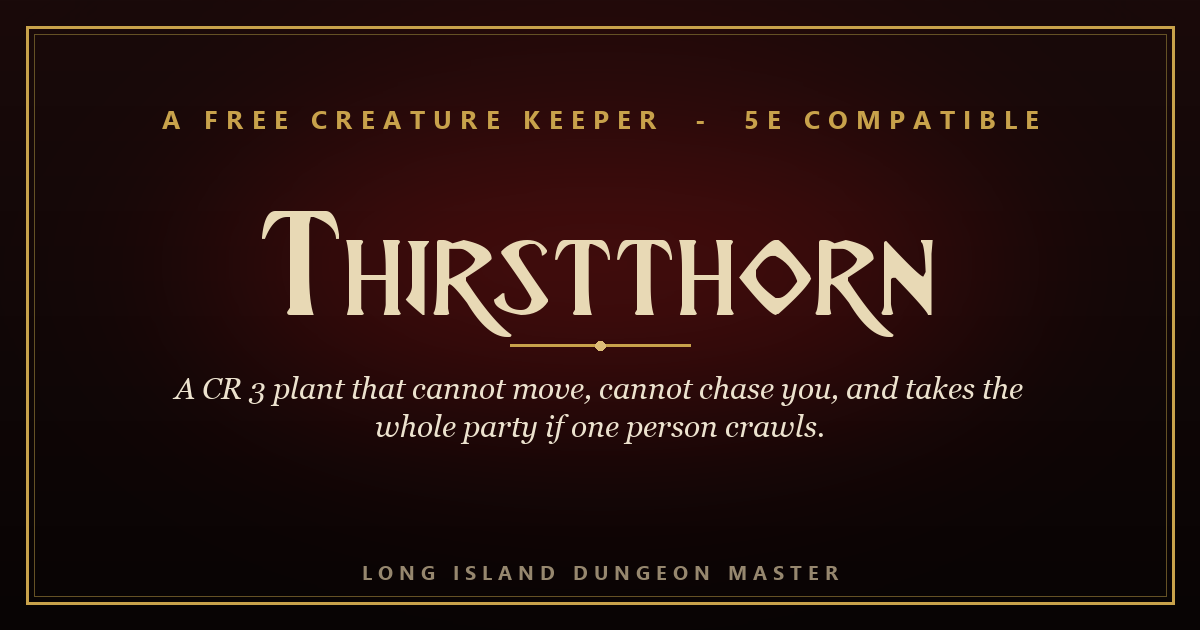 Thirstthorn, a free Creature Keeper from Long Island Dungeon Master, in gold on a dark crimson field